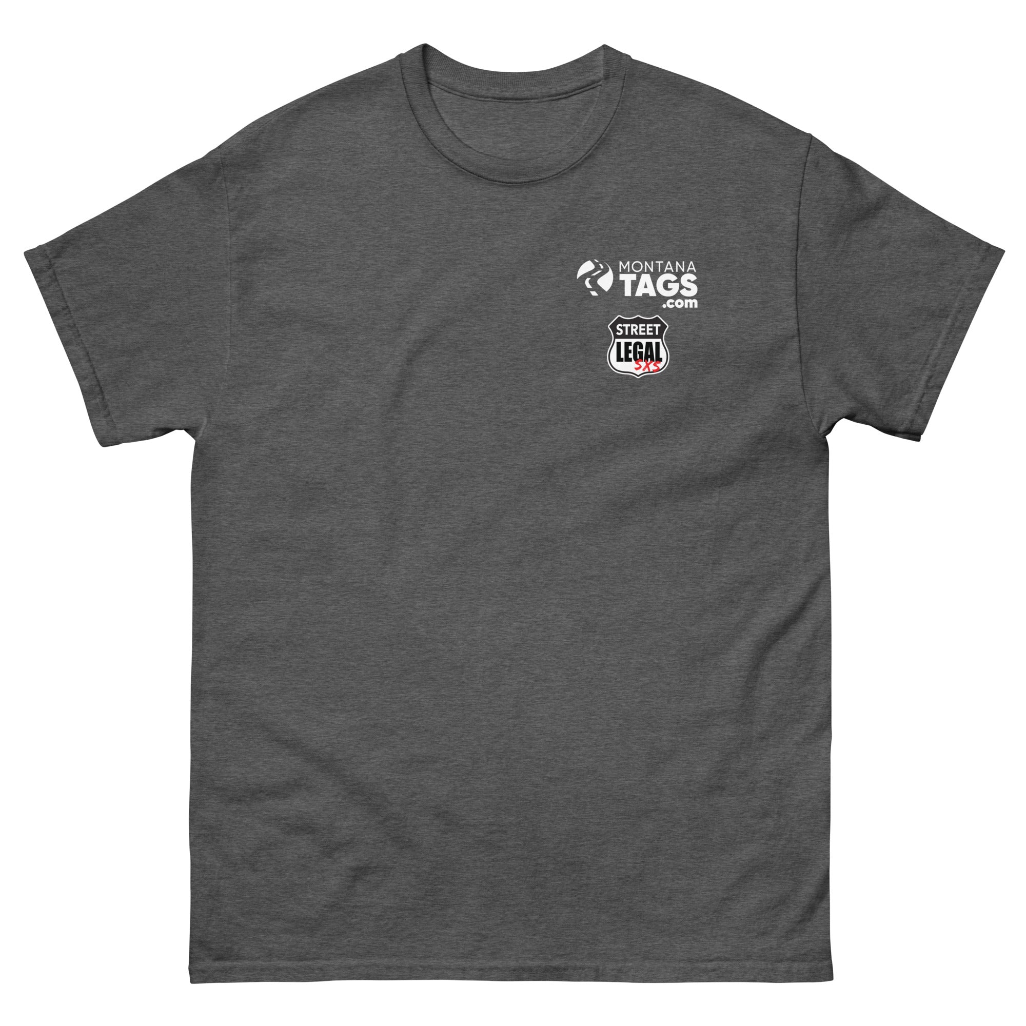 Montana Tags / Street Legal SXS - Chest Print - T-Shirt