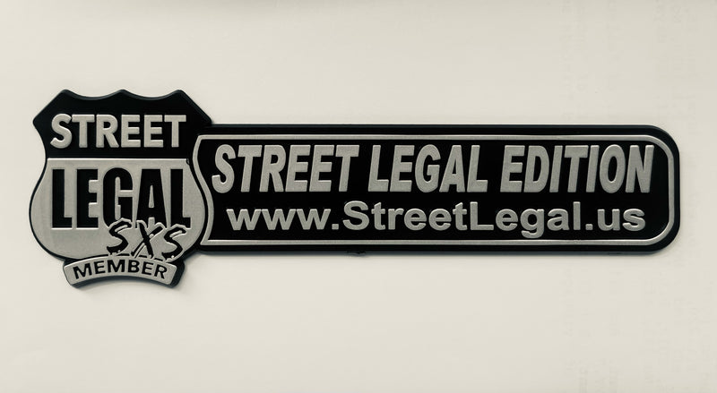 SL SXS Street Legal Edition Placard
